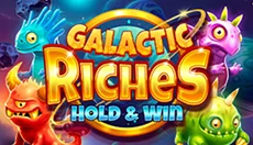 Galactic Riches Hold & Win Galactic Riches Hold & Win